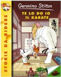 Portada de TE LO DO IO IL KARATE! (STORIE DA RIDERE)