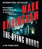 Portada de THE DYING HOURS (TOM THORNE)