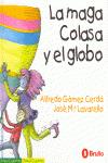 Portada de LA MAGA COLASA Y EL GLOBO