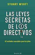 Portada de LAS LEYES SECRETAS DE LOS DIRECTIVOS: 40 VERDADES ESENCIALES PARALOS JEFES