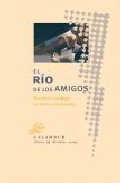 Portada de EL RIO DE LOS AMIGOS: ESCRITURA Y DIALOGO EN TORNO A GAMONEDA