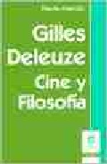 Portada de GUILLES DELEUZE: CINE Y FILOSOFIA