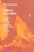 Portada de VIOLENCIA EN LA CIUDAD: EL MUNDO QUE VIENE