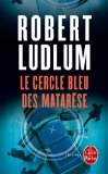 Portada de LE CERCLE BLEU DES MATAR&Egrave;SE (LE LIVRE DE POCHE)