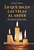 Portada de LO QUE DICEN LAS VELAS AL ARDER. EL ORÁCULO DE LAS VELAS (KARMA 7)