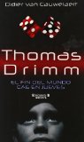 Portada de THOMAS DRIMM 1 - EL FIN DEL MUNDO CAE EN JUEVES (SIN LIMITES (B EDICIONES))