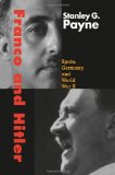 Portada de FRANCO AND HITLER: SPAIN, GERMANY, AND WORLD WAR II