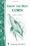 Portada de GROW THE BEST CORN (COUNTRY WISDOM BULLETINS VOLUME A-68)