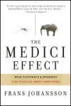 Portada de THE MEDICI EFFECT: WHAT YOU CAN LEARN FROM ELEPHANTS AND EPIDEMICS