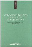 Portada de MERCADERES INGLESES EN ALICANTE EN EL SIGLO XVII