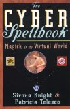 Portada de THE CYBER SPELLBOOK: MAGICK IN THE VIRTUAL WORLD