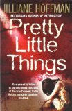 Portada de PRETTY LITTLE THINGS BY HOFFMAN, JILLIANE (2010) PAPERBACK