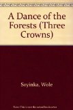 Portada de A DANCE OF THE FORESTS (THREE CROWNS)