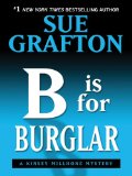 Portada de B IS FOR BURGLAR (KINSEY MILLHONE MYSTERIES)