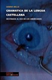 Portada de GRAM&Aacute;TICA DE LA LENGUA CASTELLANA DESTINADA AL USO DE LOS AMERICANOS (MEMORIA-LENGUAS)