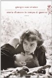 Portada de STORIA D'AMORE IN TEMPO DI GUERRA (SCRITTORI ITALIANI E STRANIERI)