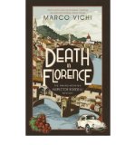 Portada de [(DEATH IN FLORENCE)] [ BY (AUTHOR) MARCO VICHI, TRANSLATED BY STEPHEN SARTARELLI ] [AUGUST, 2013]