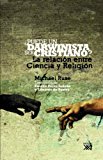 Portada de PUEDE UN DARWINISTA SER CRISTIANO: LA RELACION ENTRE CIENCIA Y RELIGION