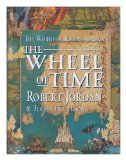 Portada de THE WORLD OF ROBERT JORDAN'S THE WHEEL OF TIME / ROBERT JORDAN AND TERESA PATTERSON
