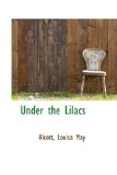 Portada de UNDER THE LILACS