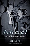 Portada de JUDY AND I: MY LIFE WITH JUDY GARLAND