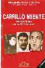 Portada de CARRILLO MIENTE