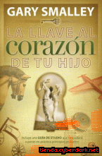 Portada de LA LLAVE AL CORAZON DE TU HIJO - EBOOK