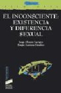 Portada de EL INCONSCIENTE: EXISTENCIA Y DIFERENCIA SEXUAL