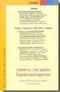 Portada de AMERICA Y LOS JUDIOS HISPANOPORTUGUESES