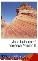 Portada de JOHN INGLESANT: A ROMANCE, VOLUME III