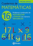 Portada de 16 PROBLEMAS COMBINADOS DE MULTIPLICAR Y DIVIDIR CON NATURALES