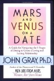 Portada de MARS AND VENUS ON A DATE: A GUIDE FOR NAVIGATING THE 5 STAGES OF DATING TO CREATE A LOVING AND LASTING RELATIONSHIP BY GRAY, JOHN (2005) PAPERBACK
