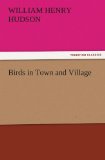 Portada de BIRDS IN TOWN AND VILLAGE