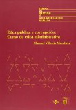Portada de ETICA PUBLICA Y CORRUPCION, CURSO DE ETICA ADMINISTRATIVA