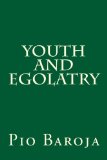 Portada de YOUTH AND EGOLATRY