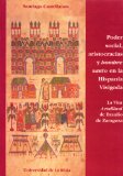 Portada de PODER SOCIAL, ARISTOCRACIAS Y HOMBRE SANTO EN LA ESPAÑA VISIGODA: LA VITA AEMILIANI DE BRAULIO DE ZARAGOZA