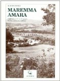 Portada de MAREMMA AMARA. DAGLI ETRUSCHI AI BRIGANTI. STORIA, CURIOSITÀ, FOLKLORE (LA MAREMMA)