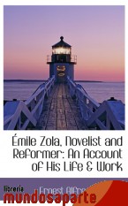 Portada de ÉMILE ZOLA, NOVELIST AND REFORMER: AN ACCOUNT OF HIS LIFE & WORK