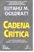 Portada de CADENA CRITICA: UNA NOVELA EMPRESARIAL SOBRE LA GESTION DE PROYECTOS