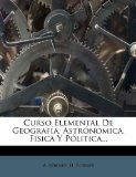 Portada de CURSO ELEMENTAL DE GEOGRAFÍA, ASTRÓNOMICA, FÍSICA Y PÓLITICA...