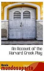 Portada de AN ACCOUNT OF THE HARVARD GREEK PLAY