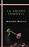 Portada de LA AMADA INM&Oacute;VIL: VERSOS A UNA MUERTA