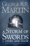 Portada de A STORM OF SWORDS: STEEL AND SNOW: BOOK 3 PART 1 OF A SONG OF ICEAND FIRE