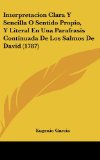 Portada de INTERPRETACION CLARA Y SENCILLA O SENTIDO PROPIO, Y LITERAL EN UNA PARAFRASIS CONTINUADA DE LOS SALMOS DE DAVID (1787)