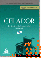 Portada de CELADORES DEL SERVICIO GALLEGO DE SALUD (SERGAS). TEMARIO PARTE GENERAL Y TEST - EBOOK