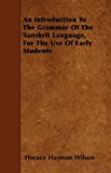 Portada de AN INTRODUCTION TO THE GRAMMAR OF THE SANSKRIT LANGUAGE, FOR THE USE OF EARLY STUDENTS