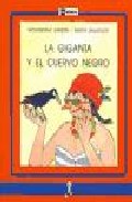 Portada de LA GIGANTA Y EL CUERVO NEGRO