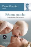 Portada de BESAME MUCHO: COMO CRIAR A TUS HIJOS CON AMOR