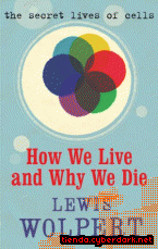 Portada de HOW WE LIVE AND WHY WE DIE - EBOOK