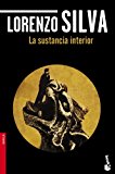 LA SUSTANCIA INTERIOR (NOVELA Y RELATOS)